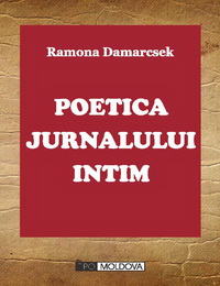 coperta carte poetica jurnalului intim de ramona demarcsek